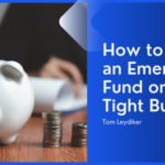 How to Build an Emergency Fund on a Tight Budget
