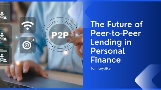 The Future of Peer-to-Peer Lending in Personal Finance